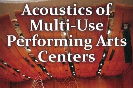 Acoustics Of Multi-use Performing Arts Centers