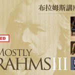 Mostly Brahms III