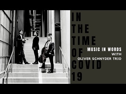 Music In Words: Oliver Schnyder Trio In The Time Of COVID-19