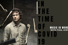 Music In Words: Paul Lewis In The Time Of COVID-19