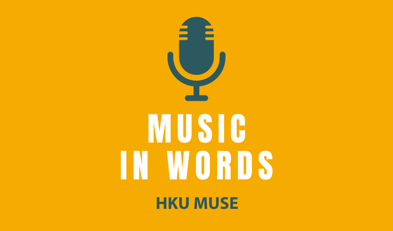 HKU MUSE Podcast Is Here!