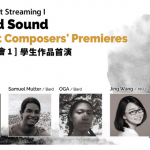 【Live-Concert Streaming I】Ink and Sound: Student Composers' Premieres