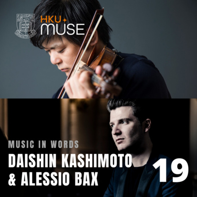 EP 19 | Daishin Kashimoto & Alessio Bax