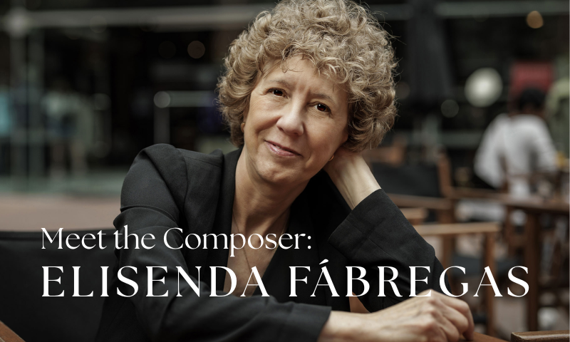 Meet the Composer: Elisenda Fábregas